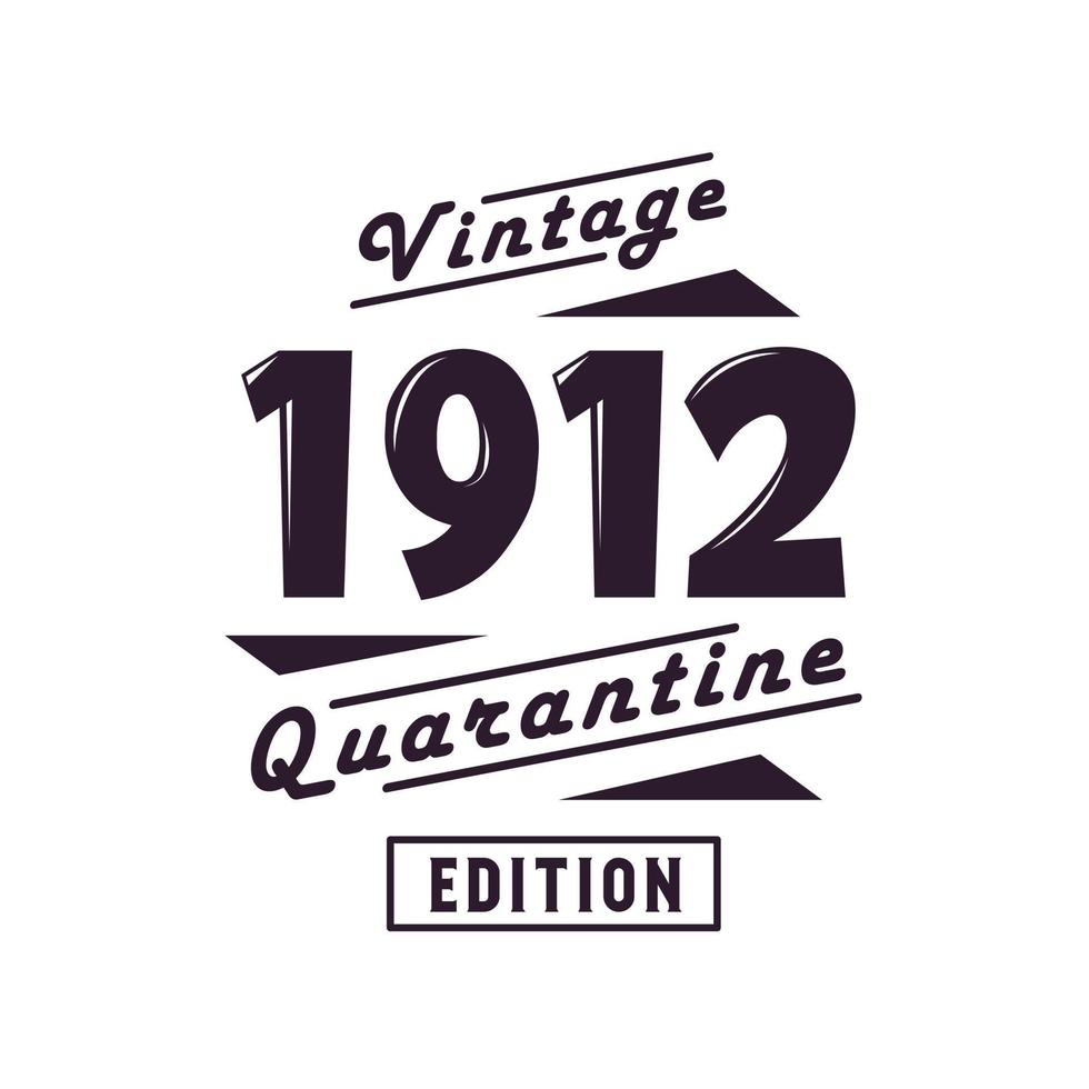 Jahrgang 1912, Retro-Geburtstag, Jahrgang 1912, Quarantäneausgabe vektor