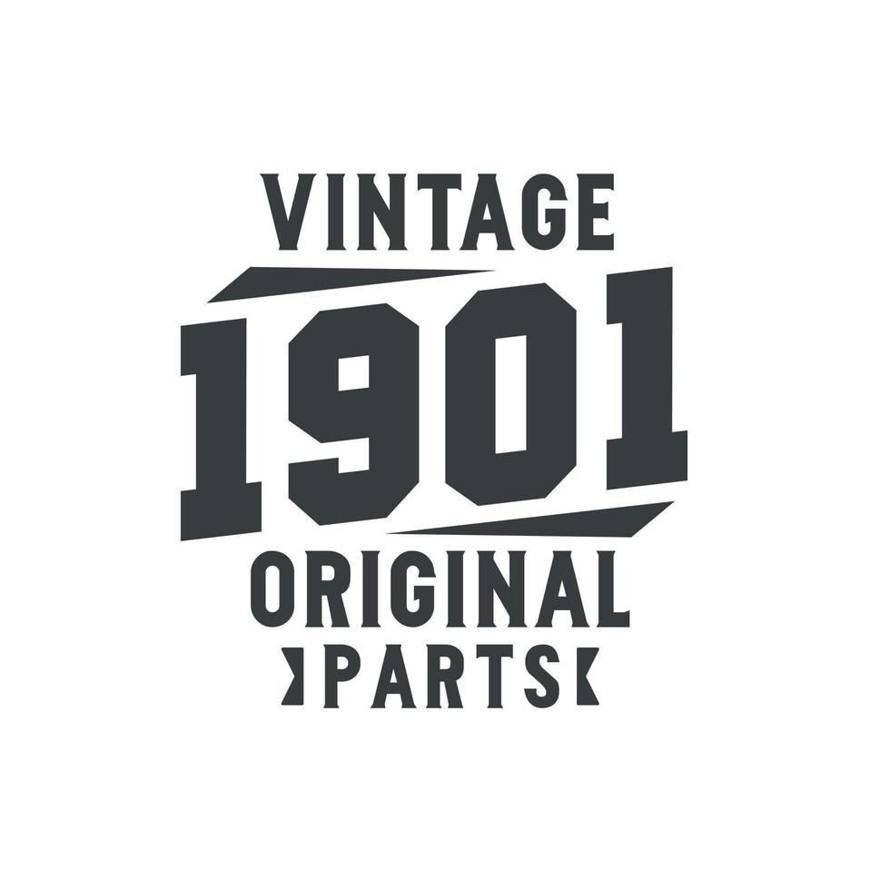 geboren 1901 vintage retro geburtstag, vintage 1901 originalteile vektor
