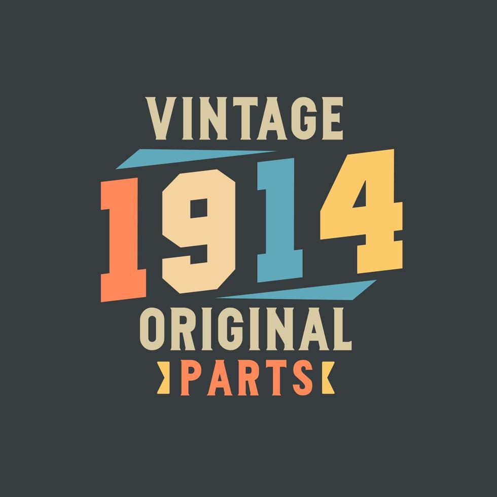 Jahrgang 1914 Originalteile. 1914 Vintager Retro-Geburtstag vektor