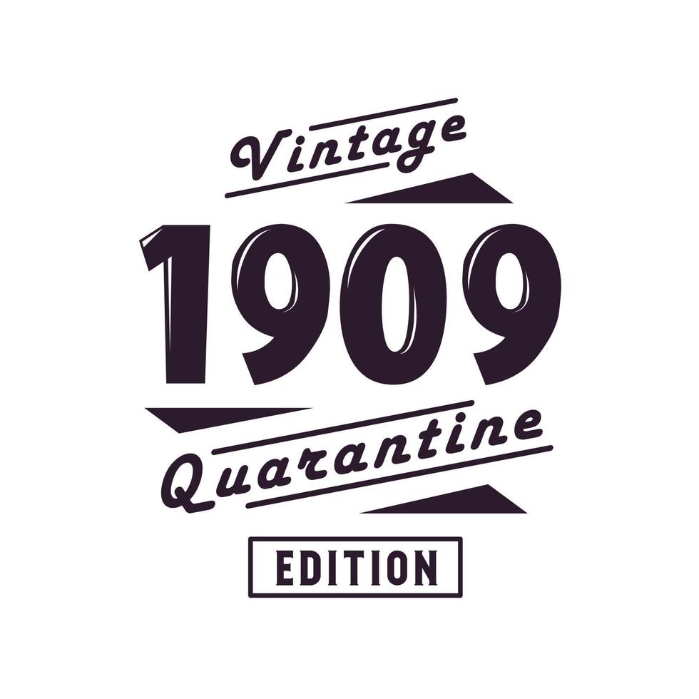 Jahrgang 1909, Retro-Geburtstag, Jahrgang 1909, Quarantäneausgabe vektor