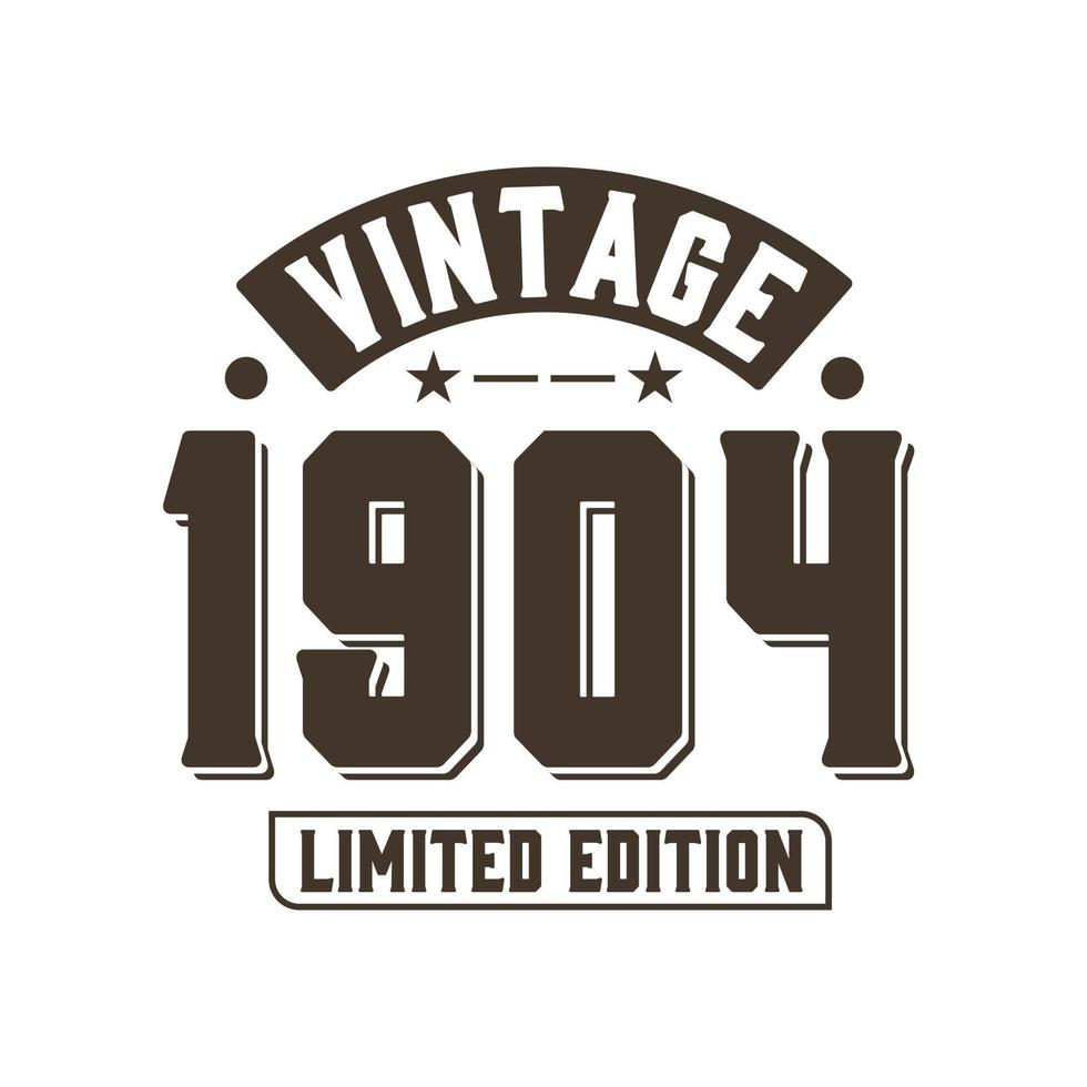 född 1904 vintage retro födelsedag, vintage 1904 begränsad upplaga vektor