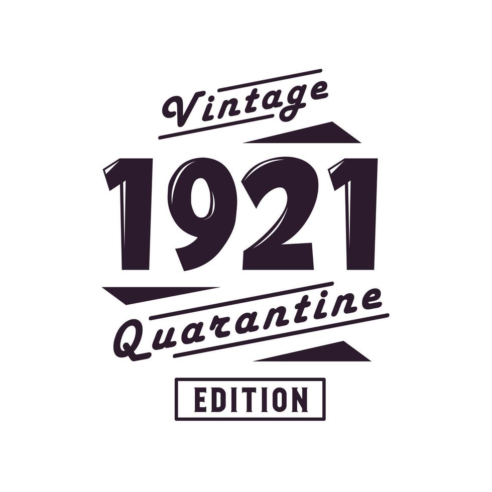 Jahrgang 1921, Retro-Geburtstag, Jahrgang 1921, Quarantäneausgabe vektor