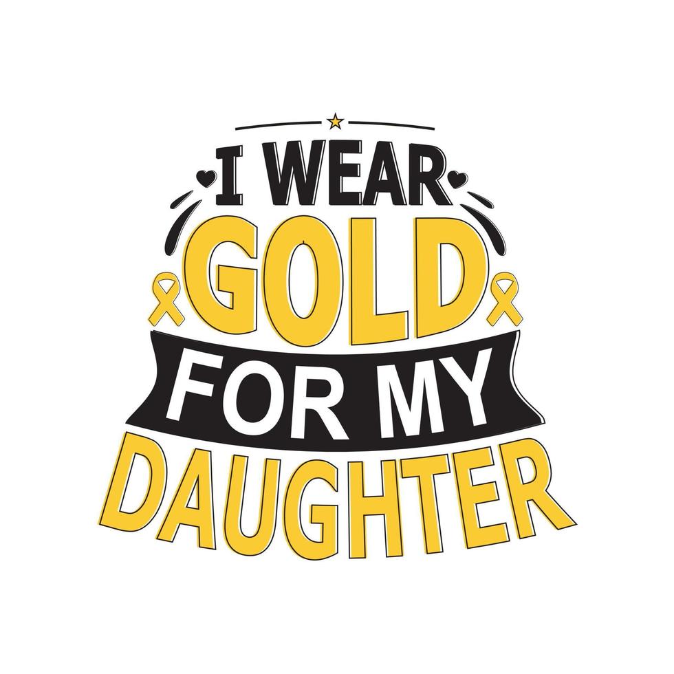 Ich trage Gold für meine Tochter. september ist der nationale kinderkrebsbewusstseinsmonat mit hintergrund, vorlage, banner, poster. vektor