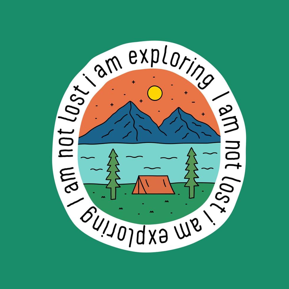 jag är inte vilse jag utforskar naturen camping platt design för badge patch emblem grafisk vektorkonst t-shirt design vektor