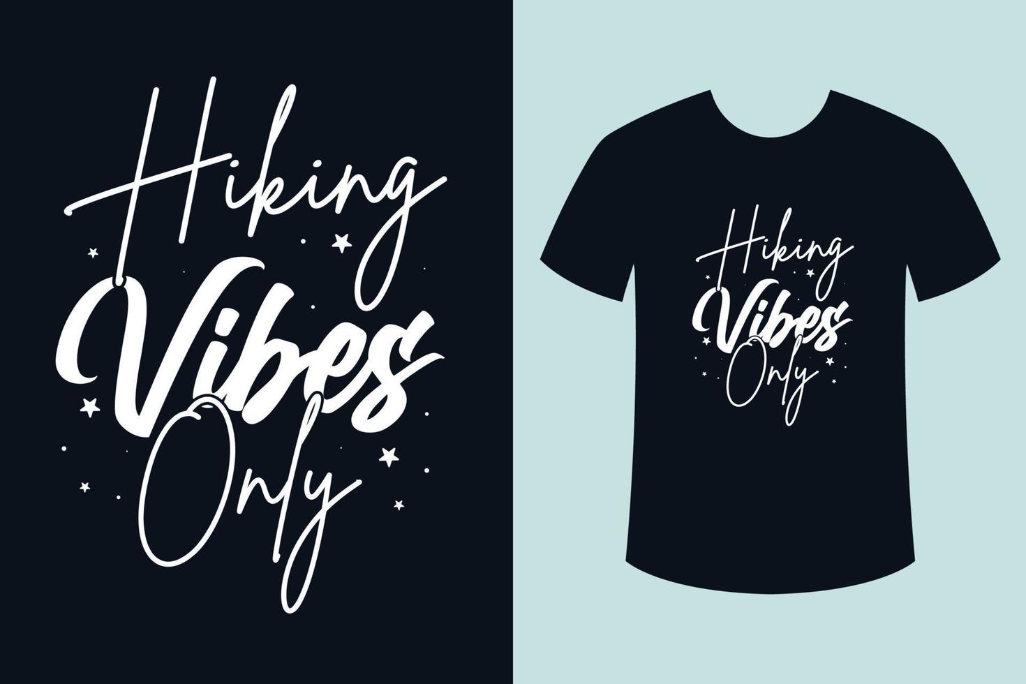 Wandern Vibes nur Typografie-Schriftzug-Design für T-Shirts und Waren vektor