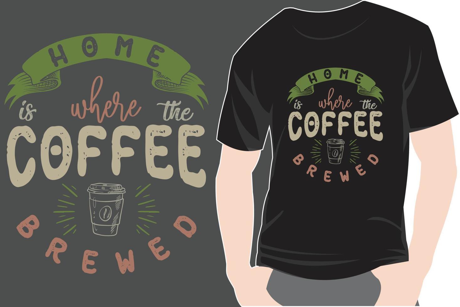 trendige Kaffee-T-Shirt-Design-Retro-Vintage-Typografie und Beschriftungskunst-Illustrationsgrafik vektor