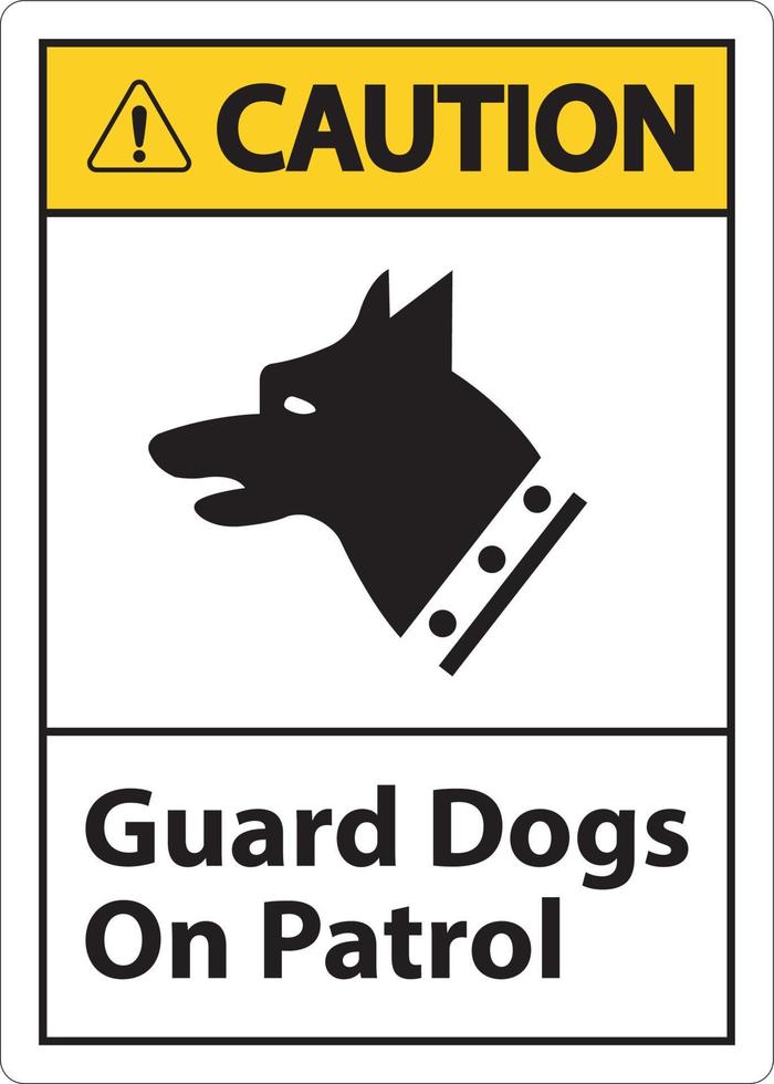 Vorsicht Wachhunde auf Patrouille Symbolzeichen auf weißem Hintergrund vektor