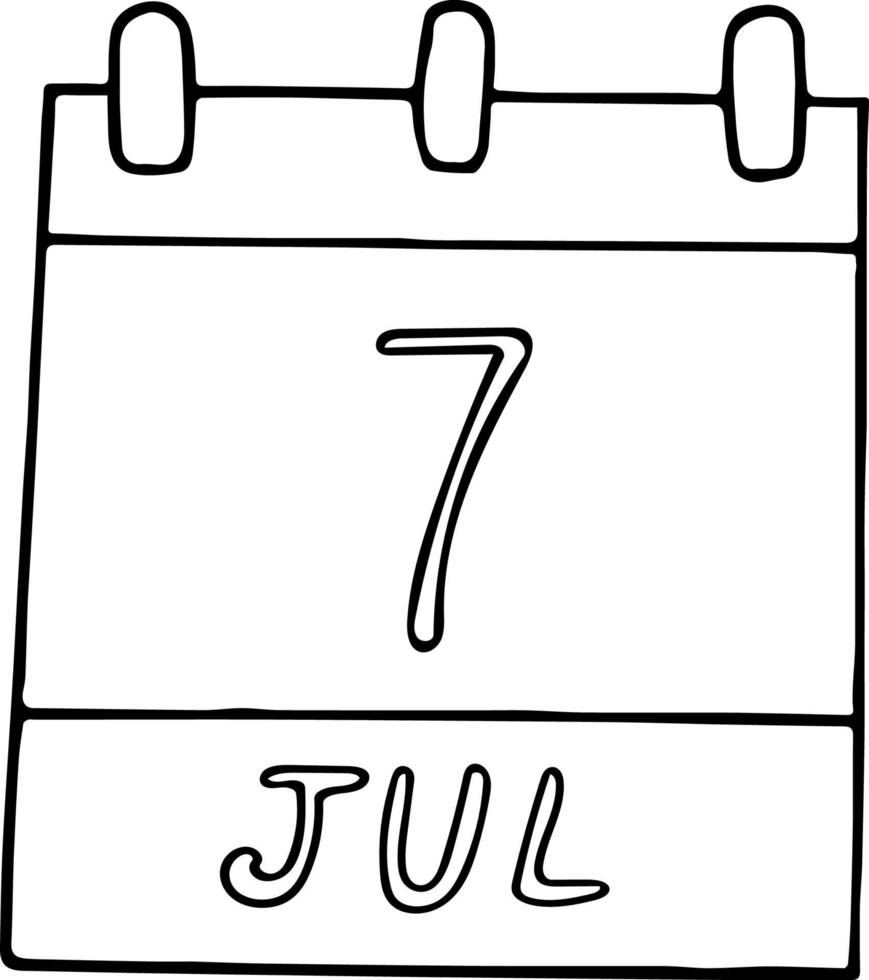 kalender hand dras i doodle stil. 7 juli dag, datum. ikon, klistermärke element för design. planering, affärssemester vektor