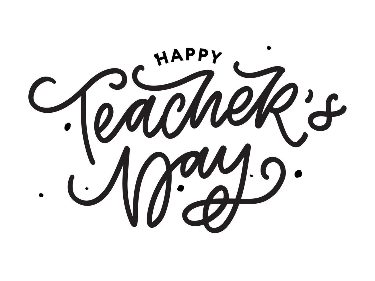 Handlettering Happy Teacher's Day. vektor-illustration große weihnachtsgeschenkkarte für den tag des lehrers. vektor