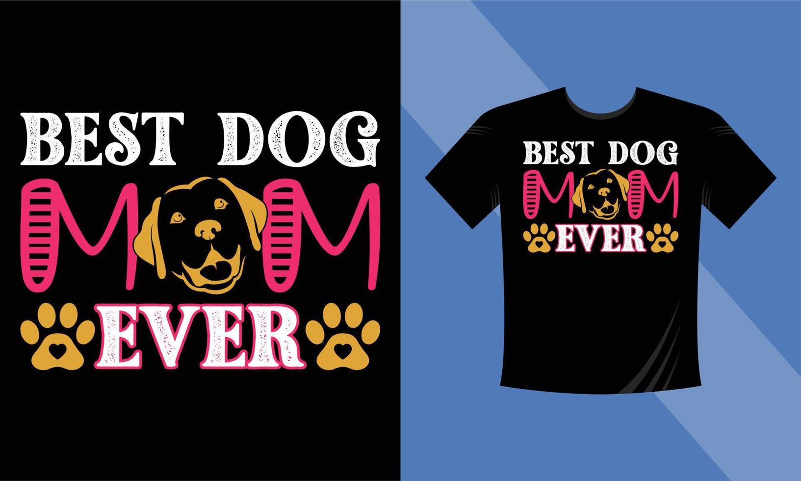 beste Hundemutter aller Zeiten T-Shirt-Design Hund, Pfotenvektor-T-Shirt-Design, Typografie-T-Shirt-Design-Vorlagenvektor vektor