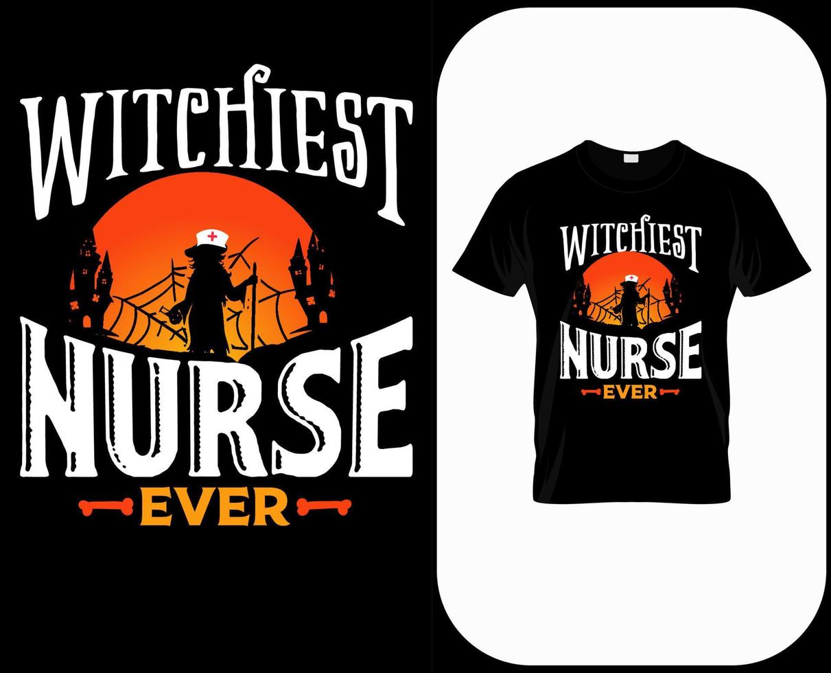 Hexenhafteste Krankenschwester aller Zeiten, lustige Halloween-Krankenschwester-Kostümidee. niedliches Halloween-Party-T-Shirt mit Druckdesign. Zitate Sprüche für Krankenschwestern. gruseliges hexenkrankenschwesterplakat, banner, karte vektor