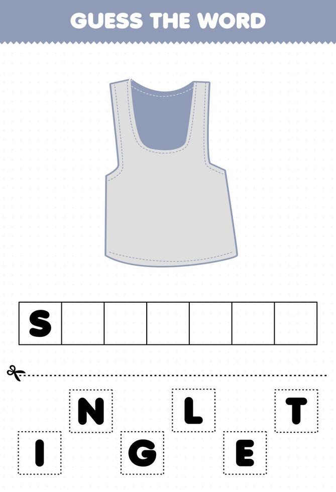 Bildungsspiel für Kinder Erraten Sie die Wortbuchstaben, die Cartoon-Kleidungsunterhemd üben vektor