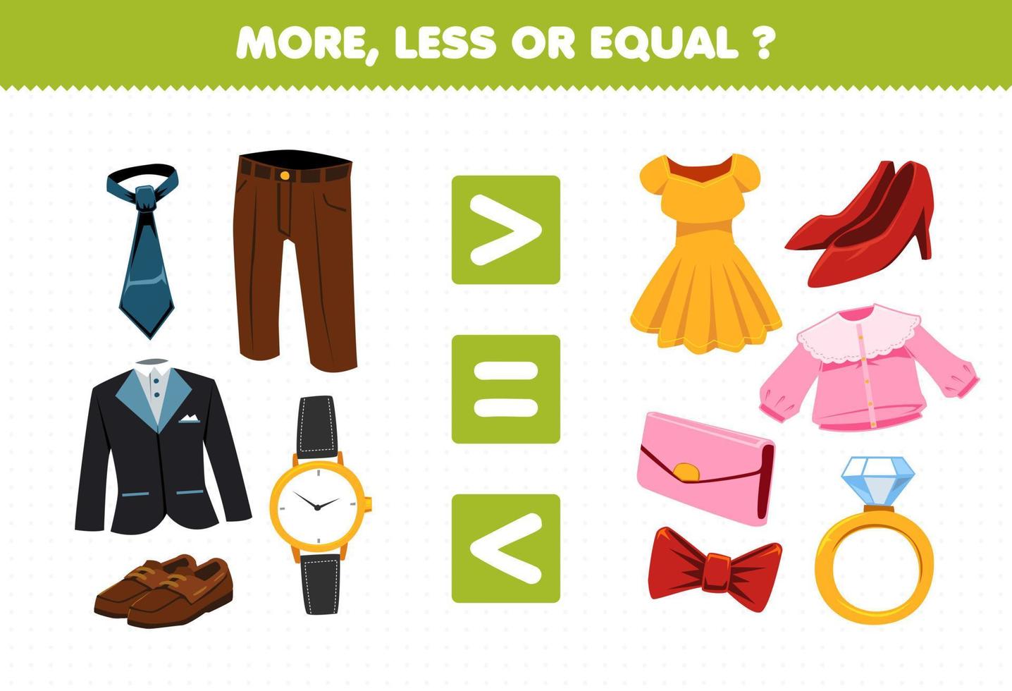 Bildung Spiel für Kinder mehr weniger oder gleich zählen die Menge an Cartoon tragbare Kleidung Krawatte Hose Smoking Anzug Schuhe Uhr Kleid Ferse Bluse Brieftasche Band Ring vektor