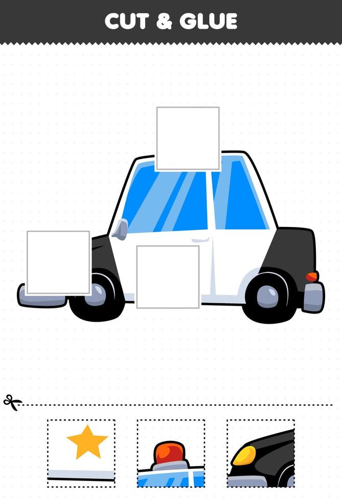 bildungsspiel für kinder schneiden und kleben schneiden sie teile des niedlichen cartoon transport polizeiautos und kleben sie das druckbare arbeitsblatt vektor