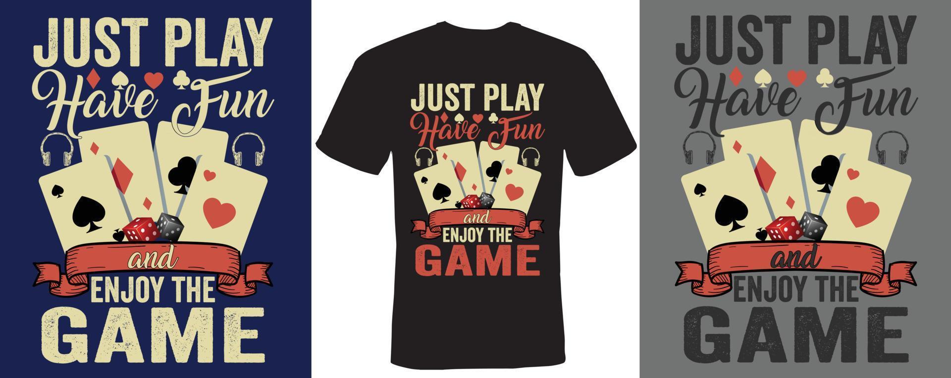 Spielen Sie einfach, haben Sie Spaß und genießen Sie das Spiel-T-Shirt-Design für Spiele vektor