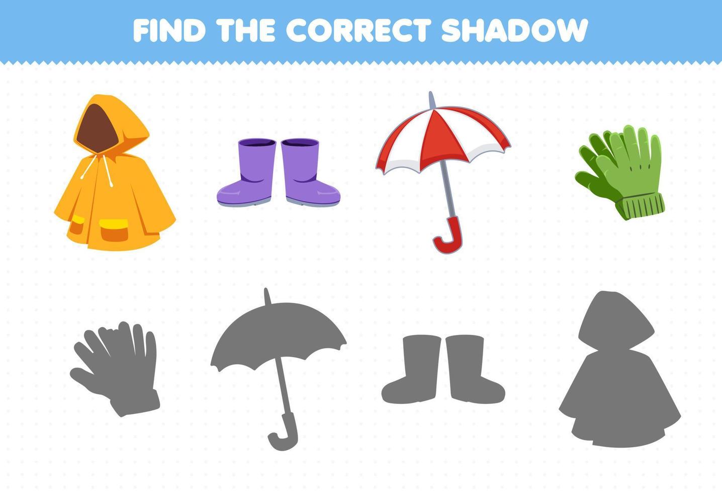 Lernspiel für Kinder Finden Sie den richtigen Schattensatz von Cartoon-Kleidung, Regenmantel, Stiefel, Regenschirm, Handschuhe vektor