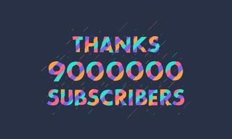 danke 9000000 Abonnenten, 9 Millionen Abonnenten feiern modernes, farbenfrohes Design. vektor