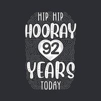 födelsedag jubileum händelse bokstäver för inbjudan, gratulationskort och mall, hipp hipp hurra 92 år idag. vektor