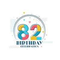 82. Geburtstagsfeier, modernes Design zum 82. Geburtstag vektor