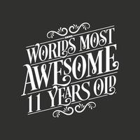 11 Jahre Geburtstags-Typografie-Design, die tollsten 11 Jahre der Welt vektor