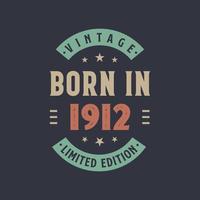 vintage född 1912, född 1912 retro vintage födelsedagsdesign vektor