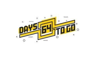 64 Tage bis zum Countdown-Zeichen für Verkauf oder Werbung. vektor