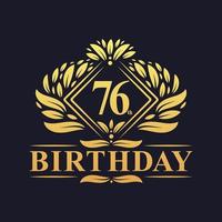 76 Jahre Geburtstagslogo, luxuriöse goldene 76. Geburtstagsfeier. vektor