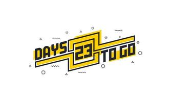 23 dagar kvar till nedräkningsskylt för försäljning eller kampanj. vektor