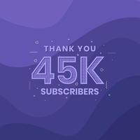 danke 45.000 Abonnenten 45.000 Abonnenten feiern. vektor