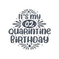 2. Geburtstagsfeier in Quarantäne, es ist mein 2. Geburtstag in Quarantäne. vektor