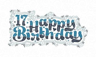 17:e grattis på födelsedagen bokstäver, 17 års födelsedag vacker typografi design med blå och svarta prickar, linjer och blad. vektor