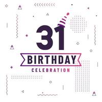 31 år födelsedag gratulationskort, 31 födelsedag firande bakgrund gratis vektor. vektor