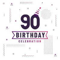90 Jahre Geburtstagsgrußkarte, 90 Geburtstagsfeierhintergrund freier Vektor. vektor
