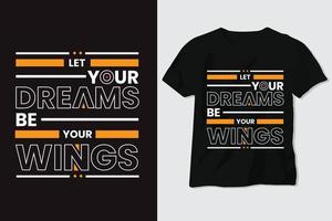 låt din dröm vara dina vingar t-shirt design, motiverande tal, bakgrund vektor