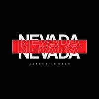 Nevada-Illustrationstypografie. Perfekt zum Gestalten von T-Shirts, Hemden, Hoodies, Postern, Drucken vektor