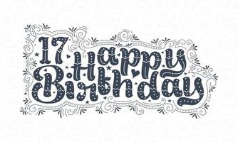 17:e grattis på födelsedagen bokstäver, 17 års födelsedag vacker typografidesign med prickar, linjer och löv. vektor