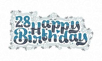28:e grattis på födelsedagen bokstäver, 28 år födelsedag vacker typografi design med blå och svarta prickar, linjer och blad. vektor