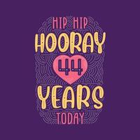 hipp hipp hurra 44 år idag, födelsedag jubileum händelse bokstäver för inbjudan, gratulationskort och mall. vektor