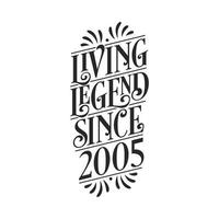 2005 Geburtstag der Legende, lebende Legende seit 2005 vektor