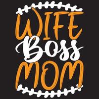 Ehefrau Chef Mama - Mama-Muttertags-T-Shirt und SVG-Design, Vektordatei, können Sie herunterladen. vektor