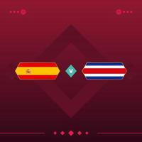 spanien, costa rica world football 2022 match versus auf rotem hintergrund. Vektor-Illustration vektor