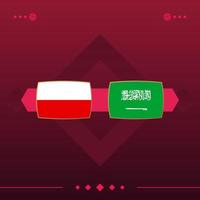 Polen, Saudiarabien fotbollsmatch 2022 mot röd bakgrund. vektor illustration