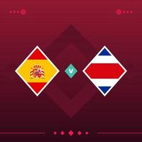 Spanien, Costa Rica World Football 2022 match kontra på röd bakgrund. vektor illustration