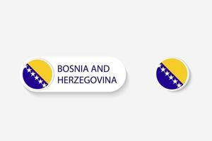 bosnien und herzegowina knopfflagge in illustration von oval geformt mit wort von bosnien und herzegowina. vektor