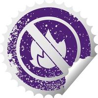 Distressed Circular Peeling Sticker Symbol Kein Feuer erlaubt Schild vektor