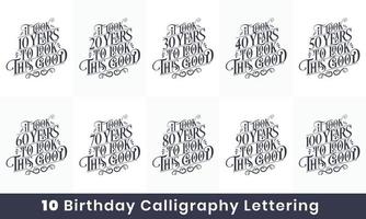 Alles Gute zum Geburtstag Designpaket. 10-Geburtstags-Zitat-Feier-Typografie-Paket. Es hat 10, 20, 30, 40, 50, 60, 70, 80, 90, 100 Jahre gedauert, um so gut auszusehen