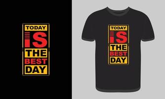 idag är den bästa dagen modern motiverande citat design, typografi citat t-shirt design, gratis vektor utskriftsmall