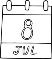 kalender hand dras i doodle stil. 8 juli dag, datum. ikon, klistermärke element för design. planering, affärssemester vektor