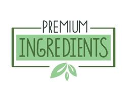 premium ingredienser etikett vektor