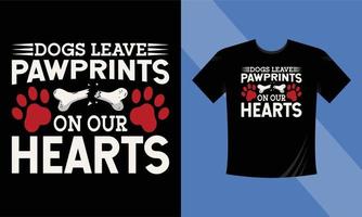 Hunde hinterlassen Pfotenabdrücke auf unserem Herz-T-Shirt-Design. Hundevektor, Pfotenvektor, Knochenvektor, Hunde-T-Shirt-Design, Typografie-T-Shirt-Design-Vorlage Motivzitat-Vektor eps vektor